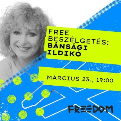Free Beszélgetés: Bánsági Ildikó