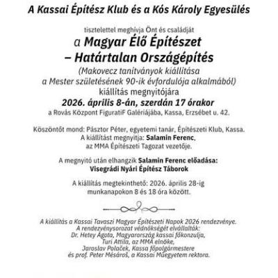 Magyar Élő Építészet - Határtalan Országépítés - Makovecz tanítványok kiállítása a Mester születésének 90. évfordulója alkalmából