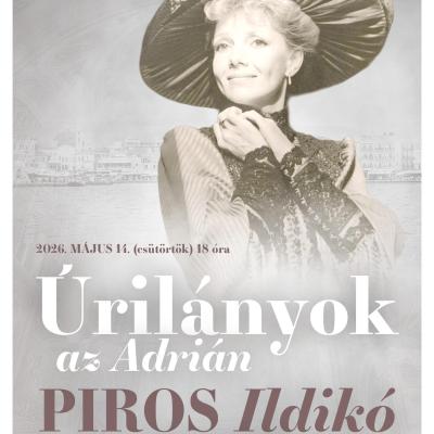 Úrilányok az Adrián – Piros Ildikó felolvasó estje