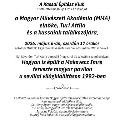 A Magyar Művészeti Akadémia (MMA) elnöke, Turi Attila és a kassaiak találkozója - Hogyan is épült a Makovecz Imre tervezte magyar pavilon a sevillai világkiállításon 1992-ben?