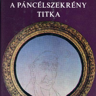 A szarvasfiú; A páncélszekrény titka: Két kisregény