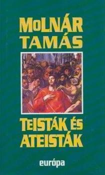 Teisták és ateisták - A hitetlenség tipológiája