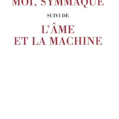 Moi, Symmaque