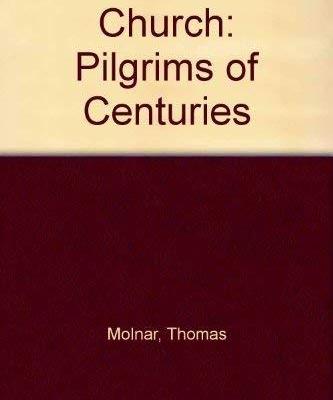 The Church, pilgrim of centuries