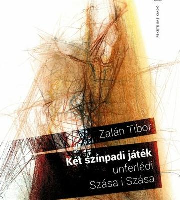 Két színpadi játék: Unferlédi, Szása i Szása