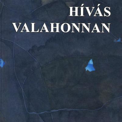 Hívás valahonnan : Versek